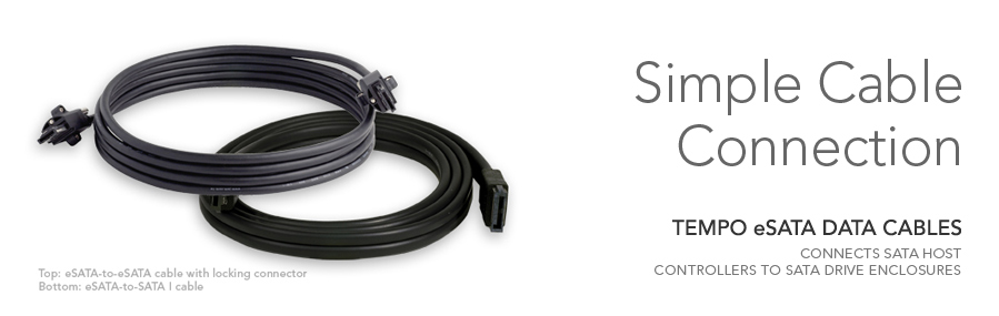 Tempo eSATA Data Cables - Simple Cable Connection